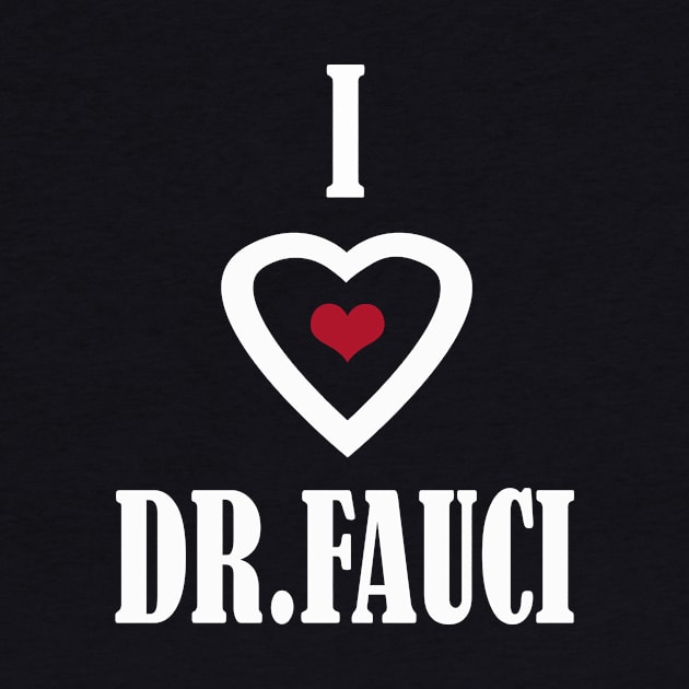 i love dr fauci by Elegance14